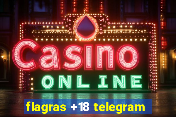 flagras +18 telegram